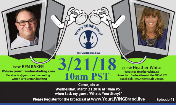 Ben Baker's Your Brand Marketing: Live! Podcast with Heather White