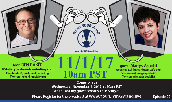 Ben Baker's Your Brand Marketing: Live! Podcast with Maryls Arnold