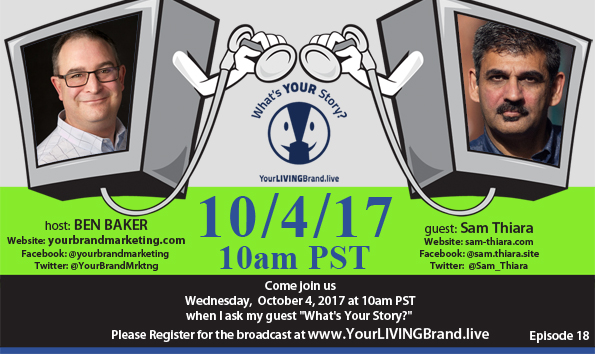 Ben Baker's Your Brand Marketing: Live! Podcast with Sam Thiara