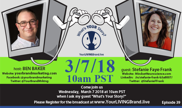 Ben Baker's Your Brand Marketing: Live! Podcast with Stephanie Faye Frank