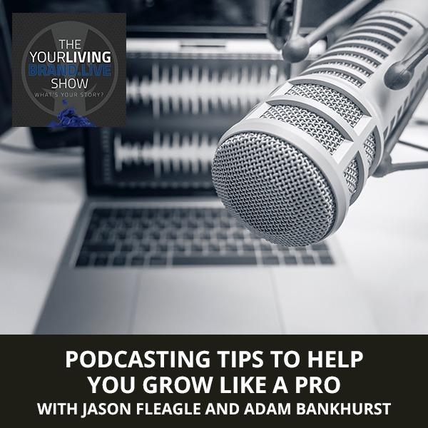 LBL Jason | Podcasting Tips