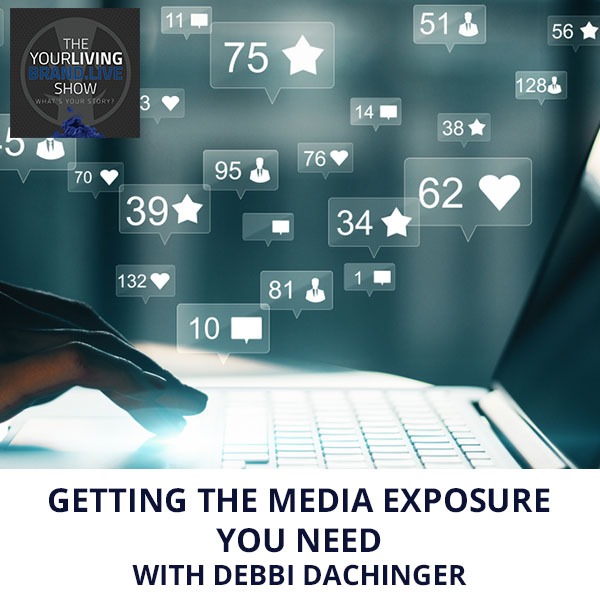 LBL Debbi Dachinger | Getting Media Exposure