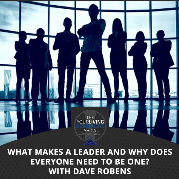 LBL Dave | What Makes A Leader