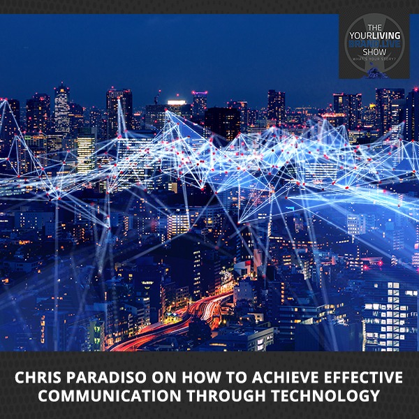 LBL Chris | Effective Communication Through Technology