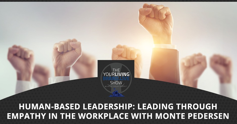 LBL Monte Pederson | Human-Based Leadership