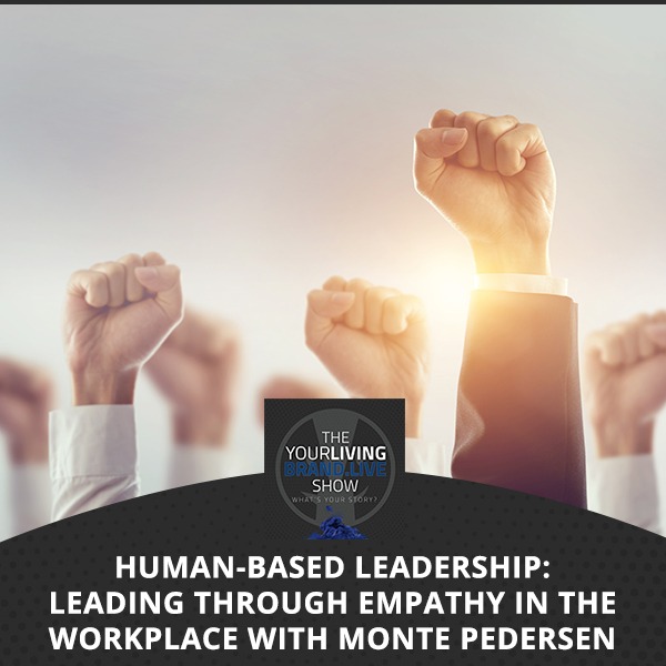 LBL Monte Pederson | Human-Based Leadership