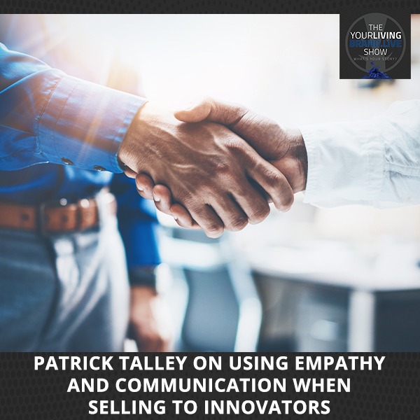 LBL Patrick Talley | Selling To Innovators