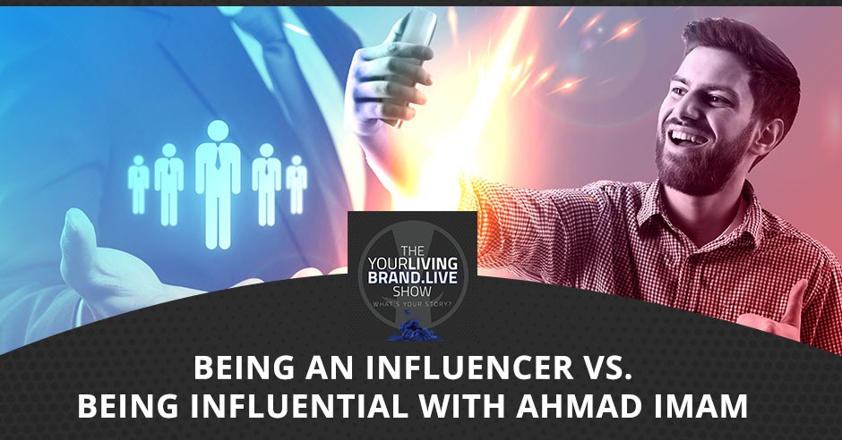 LBL Ahmad Imam | Being An Influencer