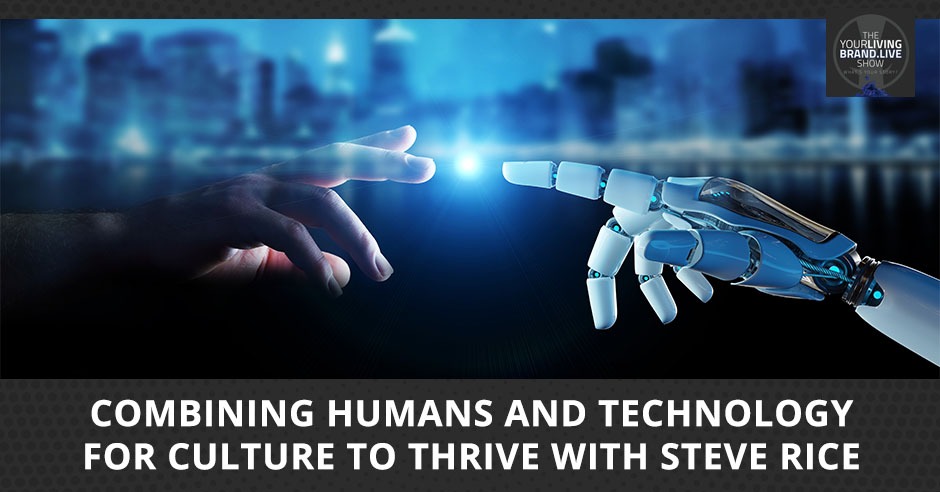 LBL Steve Rice | Humans And Technology