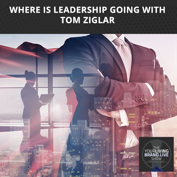 LBL Tom Ziglar | Leadership