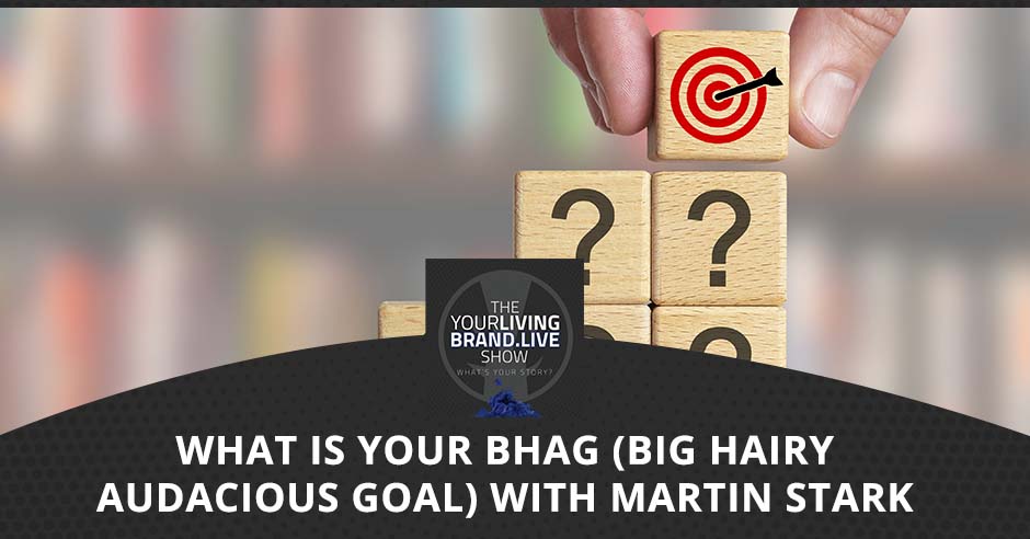 LBL Martin | Big Hairy Audacious Goal