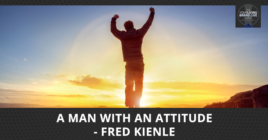 LBL Fred Kienle | Man With An Attitude