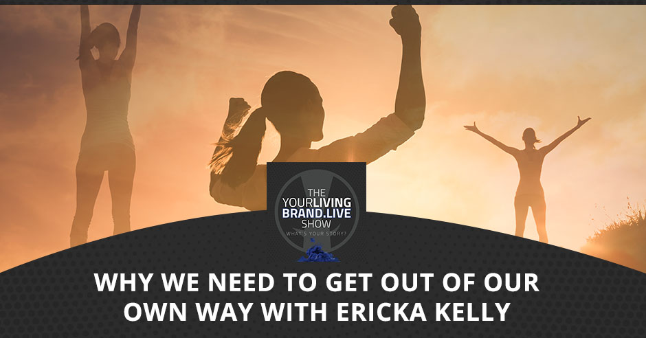 LBL Ericka Kelly | Out Of Our Way