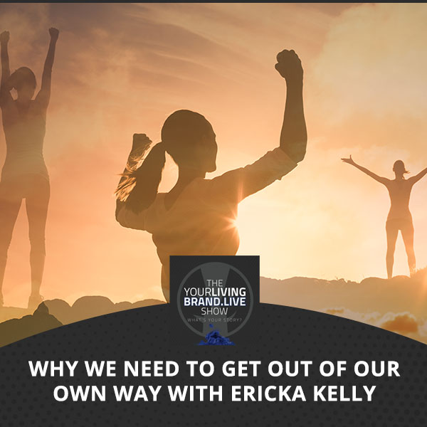 LBL Ericka Kelly | Out Of Our Way