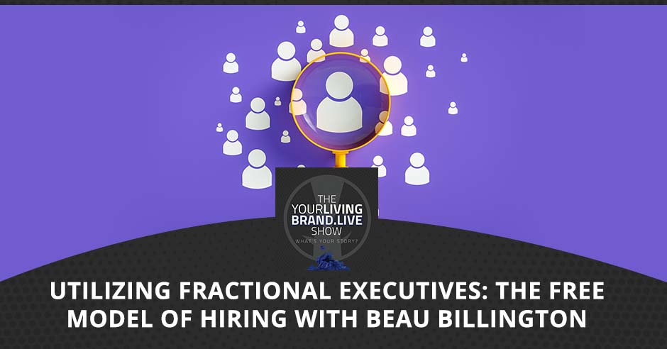 LBL Beau | Utilizing Fractional Executives