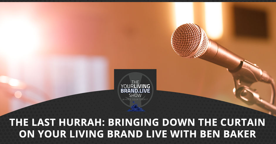 LBL Ben Baker | Your Living Brand Live