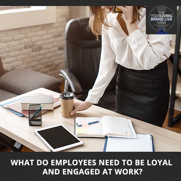 LBL Erica Parisi | What Do Employees Need